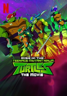 Rise of the Teenage Mutant Ninja Turtles (2022) full Movie Download Free in HD