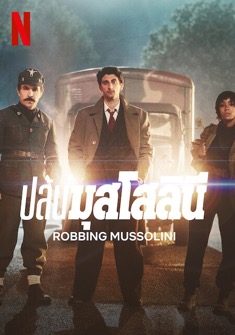 Robbing Mussolini (2022) full Movie Download Free in Hindi Dubbed HD
