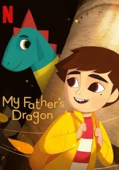 My Father's Dragon (2022) full Movie Download Free in Dual Audio HD