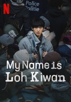 My Name Is Loh Kiwan (2024) full Movie Download Free in Dual Audio HD